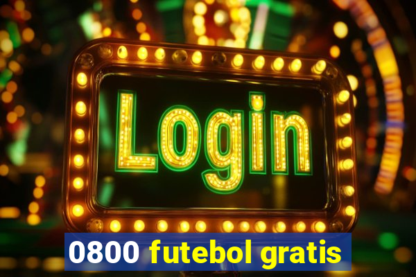 0800 futebol gratis